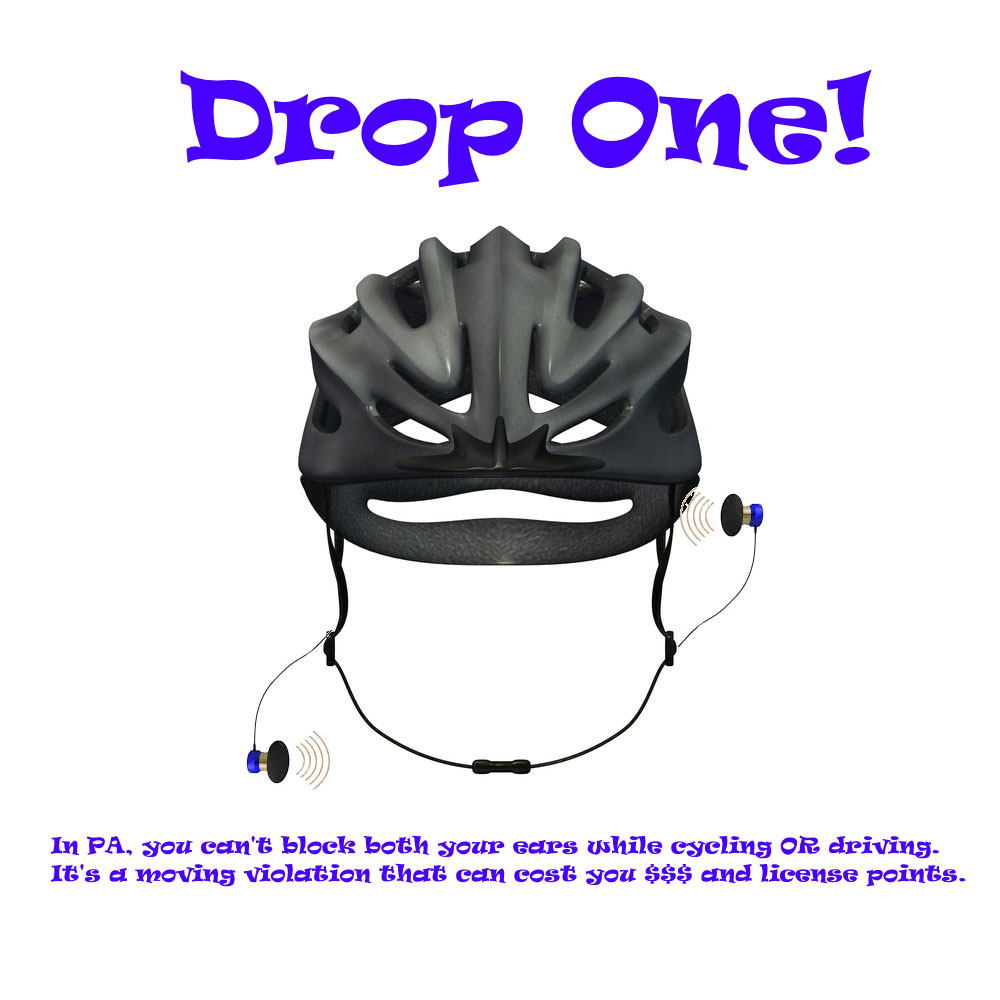 Drop One graphic with a helmet and earphones and text that explains that it's illegal to block both ears.